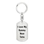 Love My Rummy Nose Tetra - Luxury Dog Tag Keychain