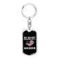 My Heart Belongs To A Soldier - Luxury Dog Tag Keychain