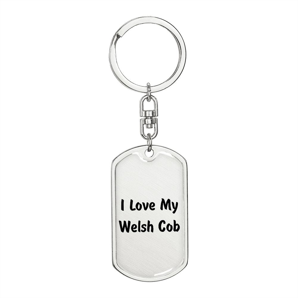 Love My Welsh Cob - Luxury Dog Tag Keychain