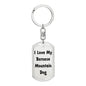 Love My Bernese Mountain Dog v4 - Luxury Dog Tag Keychain