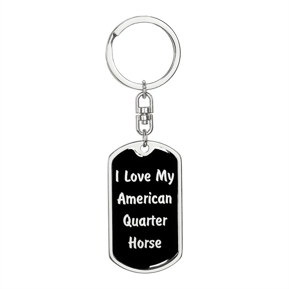 Love My American Quarter Horse v2 - Luxury Dog Tag Keychain
