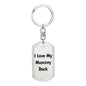 Love My Muscovy Duck - Luxury Dog Tag Keychain
