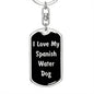 Love My Spanish Water Dog v5 - Luxury Dog Tag Keychain