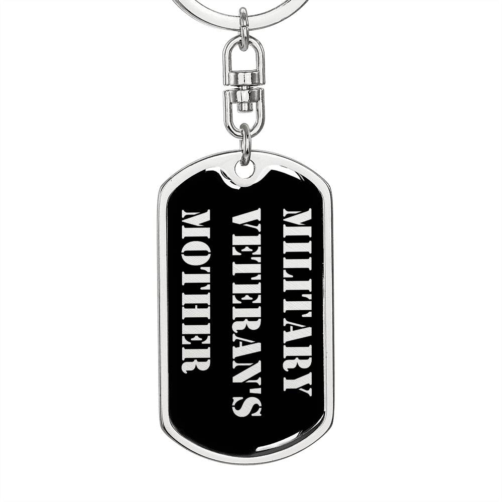 Military Veteran's Mother v2 - Luxury Dog Tag Keychain