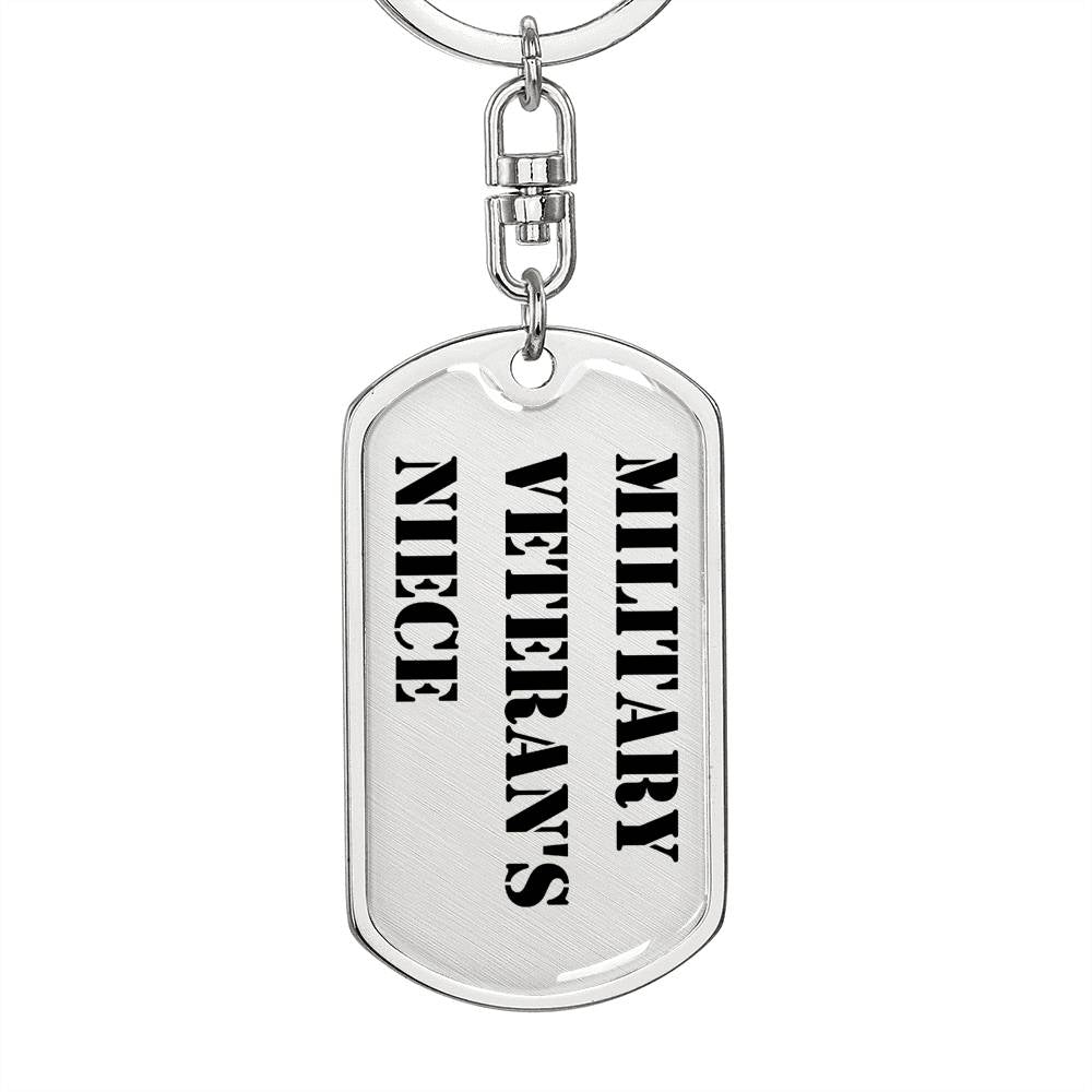 Military Veteran's Niece - Luxury Dog Tag Keychain