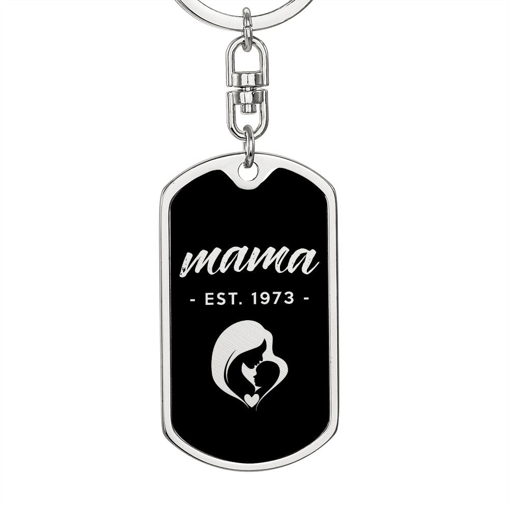 Mama, Est. 1973 v2 - Luxury Dog Tag Keychain