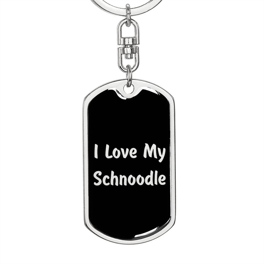 Love My Schnoodle v5 - Luxury Dog Tag Keychain