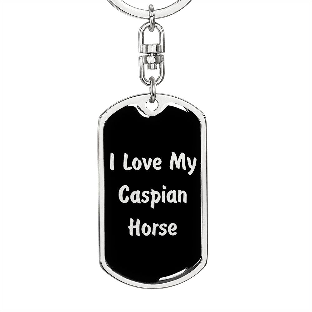 Love My Caspian Horse v2 - Luxury Dog Tag Keychain
