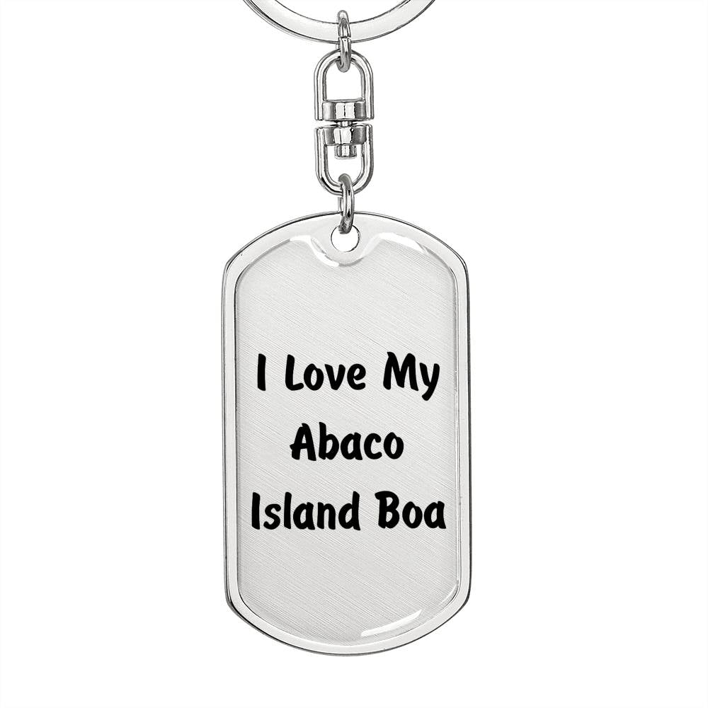 Love My Abaco Island Boa - Luxury Dog Tag Keychain