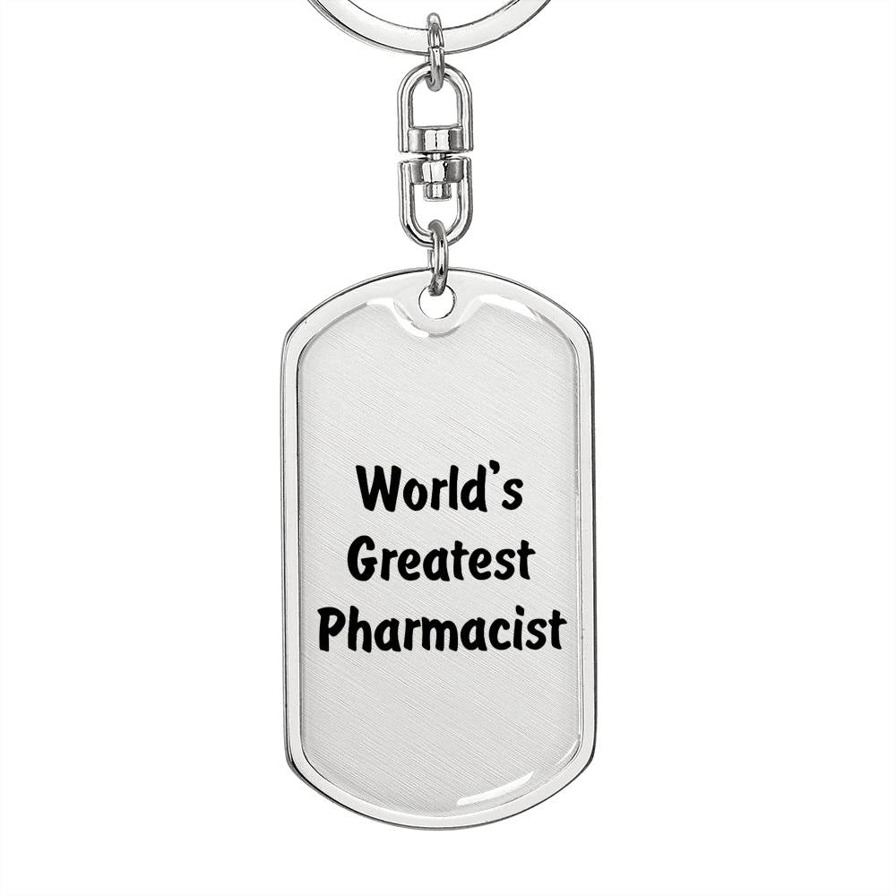 World's Greatest Pharmacist - Luxury Dog Tag Keychain