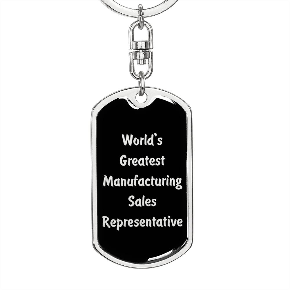 World's Greatest Manufacturing Sales Representative v2 - Luxury Dog Tag Keychain