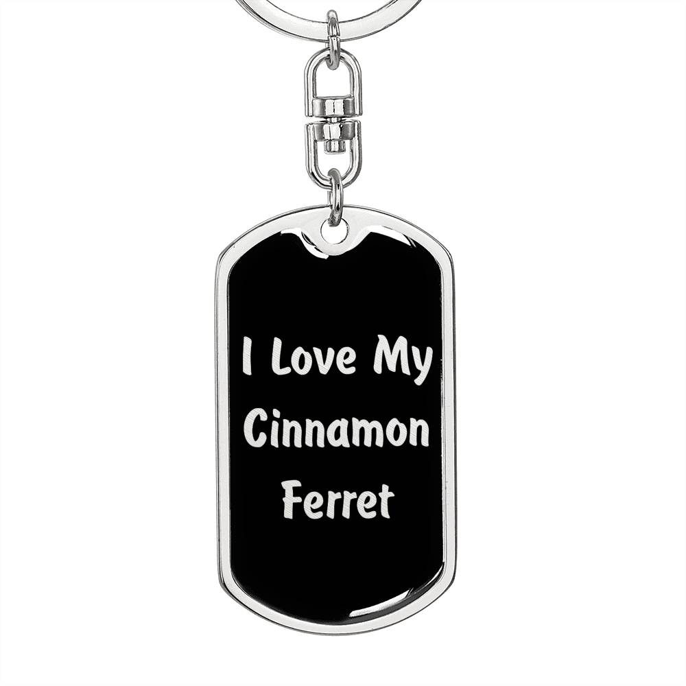 Love My Cinnamon Ferret v2 - Luxury Dog Tag Keychain