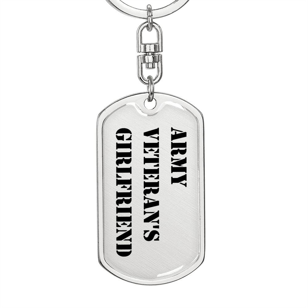 Army Veteran's Girlfriend - Luxury Dog Tag Keychain