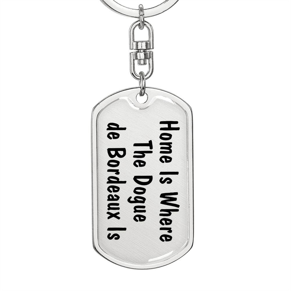 Dogue de Bordeaux's Home - Luxury Dog Tag Keychain