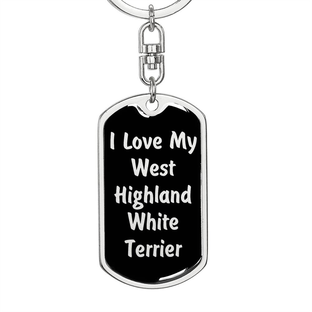 Love My West Highland White Terrier v5 - Luxury Dog Tag Keychain
