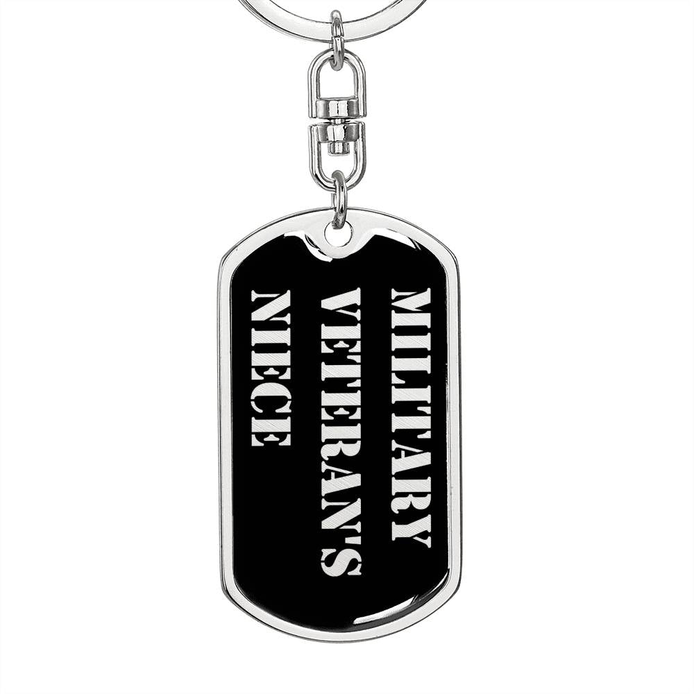 Military Veteran's Niece v2 - Luxury Dog Tag Keychain