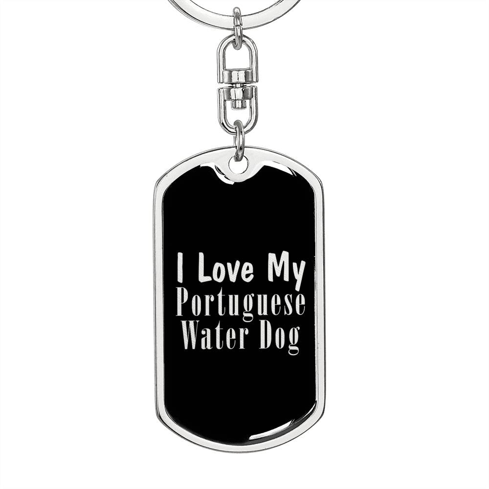 Love My Portuguese Water Dog v2 - Luxury Dog Tag Keychain
