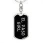 El Paso Girl v5 - Luxury Dog Tag Keychain