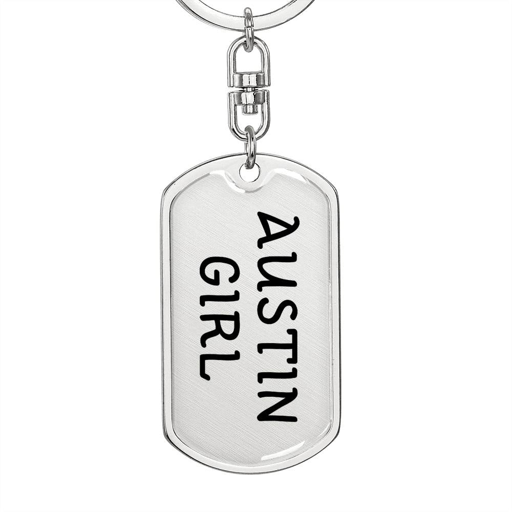 Austin Girl v4 - Luxury Dog Tag Keychain
