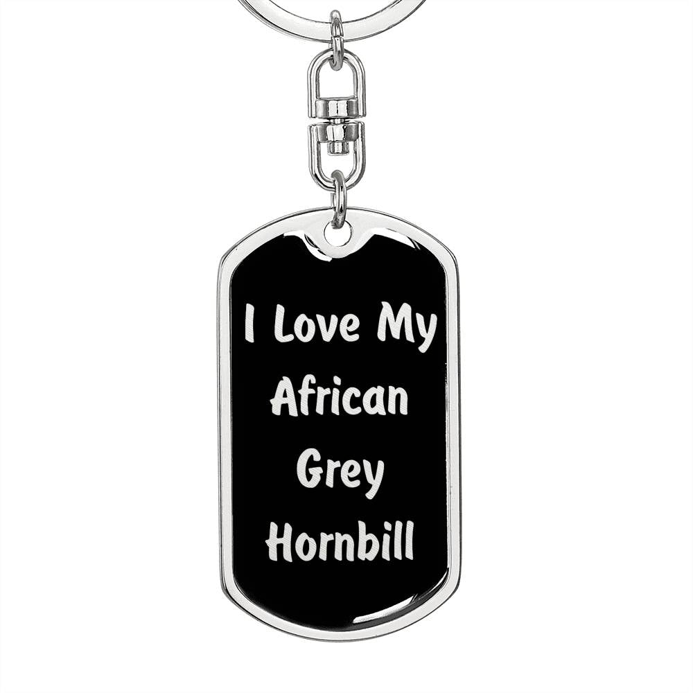 Love My African Grey Hornbill v2 - Luxury Dog Tag Keychain