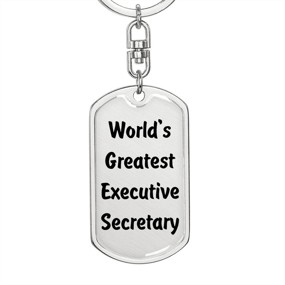 World's Greatest Executive Secretary - Luxury Dog Tag Keychain