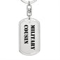 Military Cousin - Luxury Dog Tag Keychain