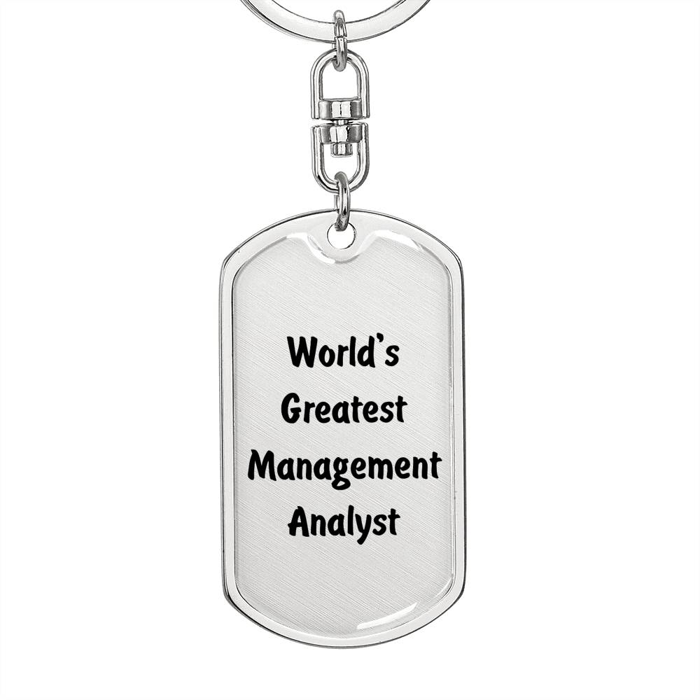 World's Greatest Management Analyst - Luxury Dog Tag Keychain
