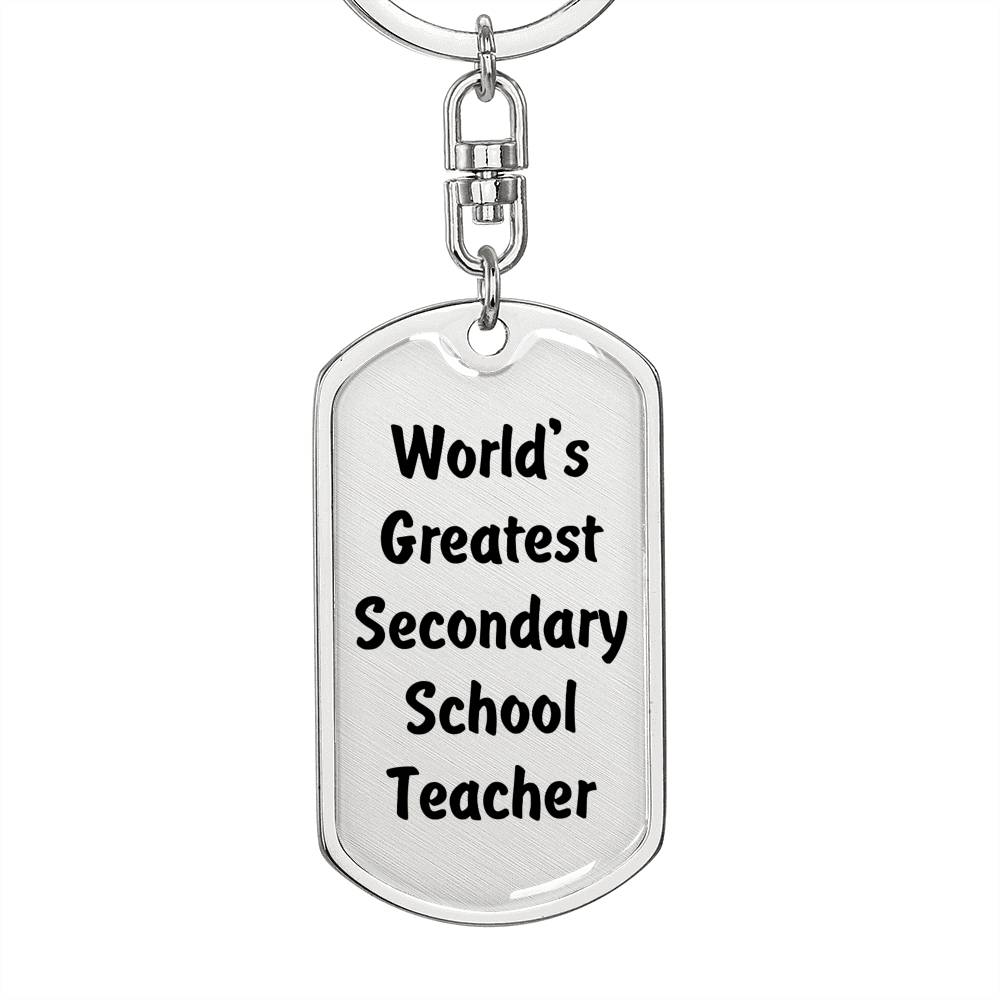 World's Greatest Secondary School Teacher - Luxury Dog Tag Keychain