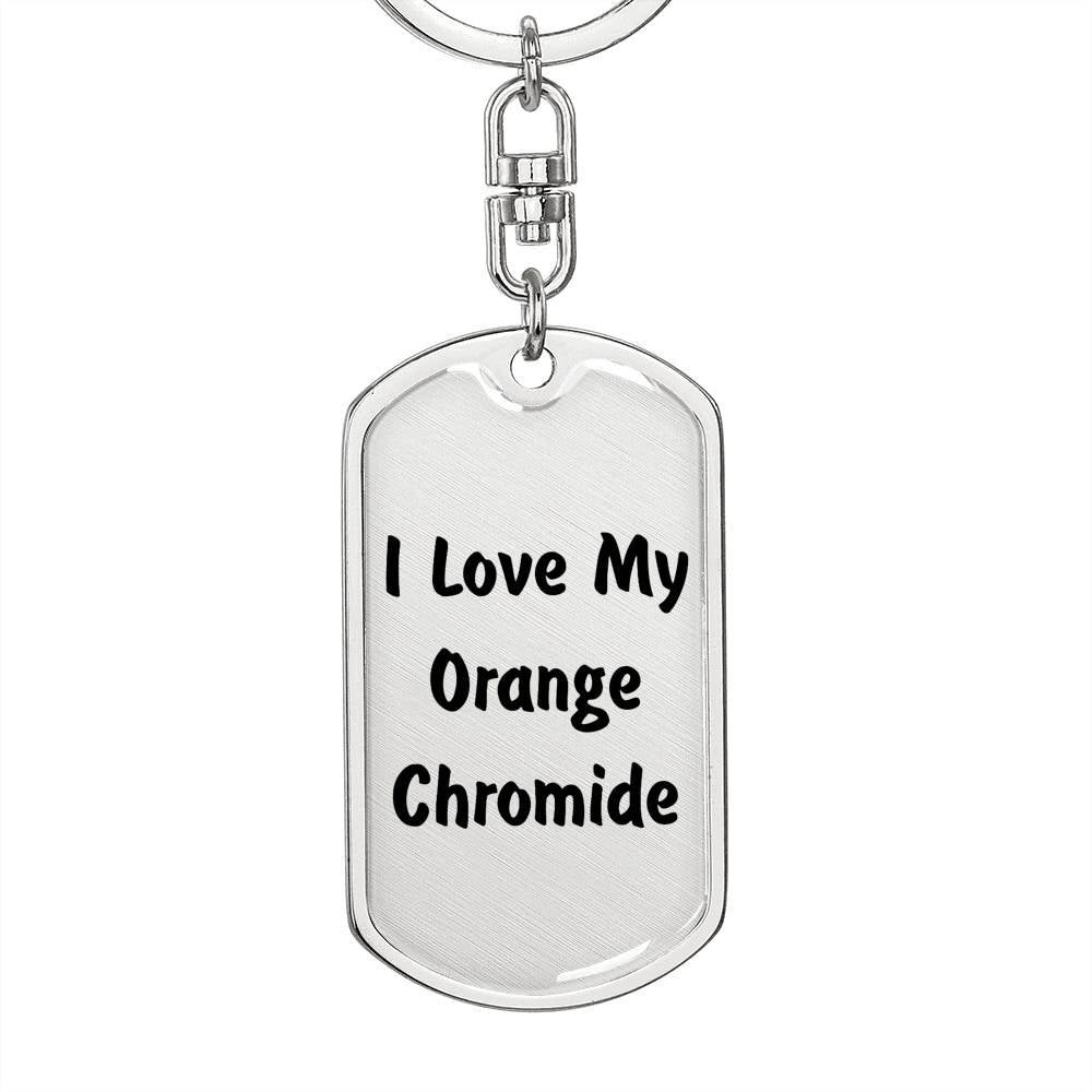 Love My Orange Chromide - Luxury Dog Tag Keychain