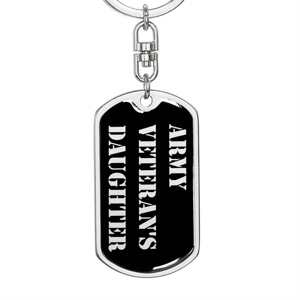 Army Veteran's Daughter v2 - Luxury Dog Tag Keychain