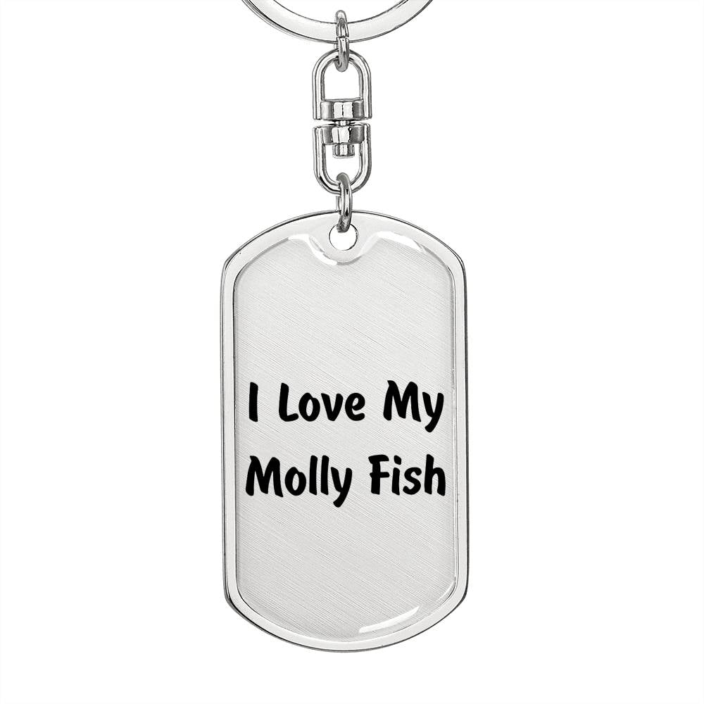 Love My Molly Fish - Luxury Dog Tag Keychain