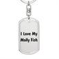 Love My Molly Fish - Luxury Dog Tag Keychain