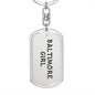 Baltimore Girl v4 - Luxury Dog Tag Keychain