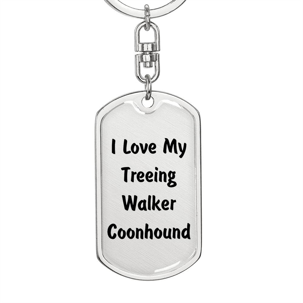 Love My Treeing Walker Coonhound v4 - Luxury Dog Tag Keychain