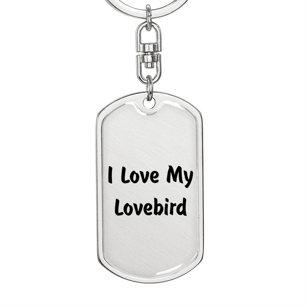 Love My Lovebird - Luxury Dog Tag Keychain