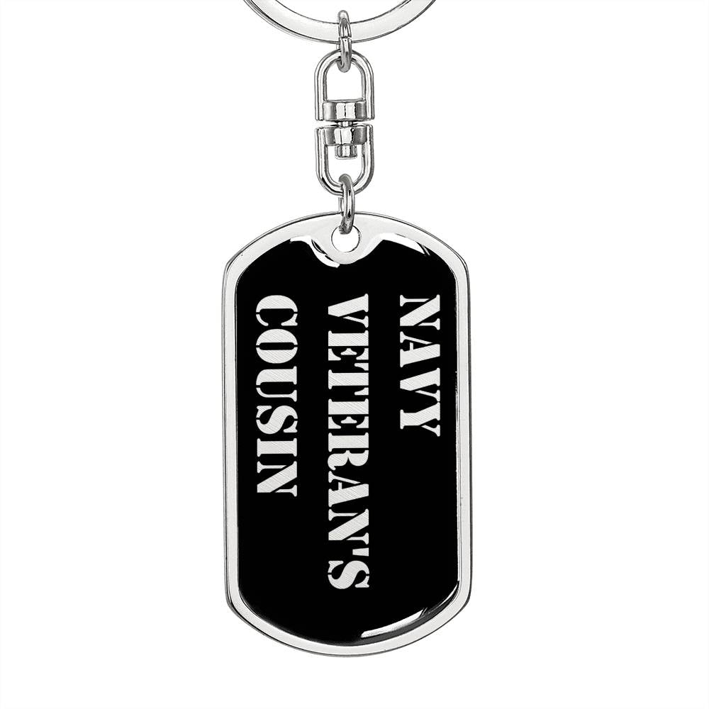 Navy Veteran's Cousin v2 - Luxury Dog Tag Keychain