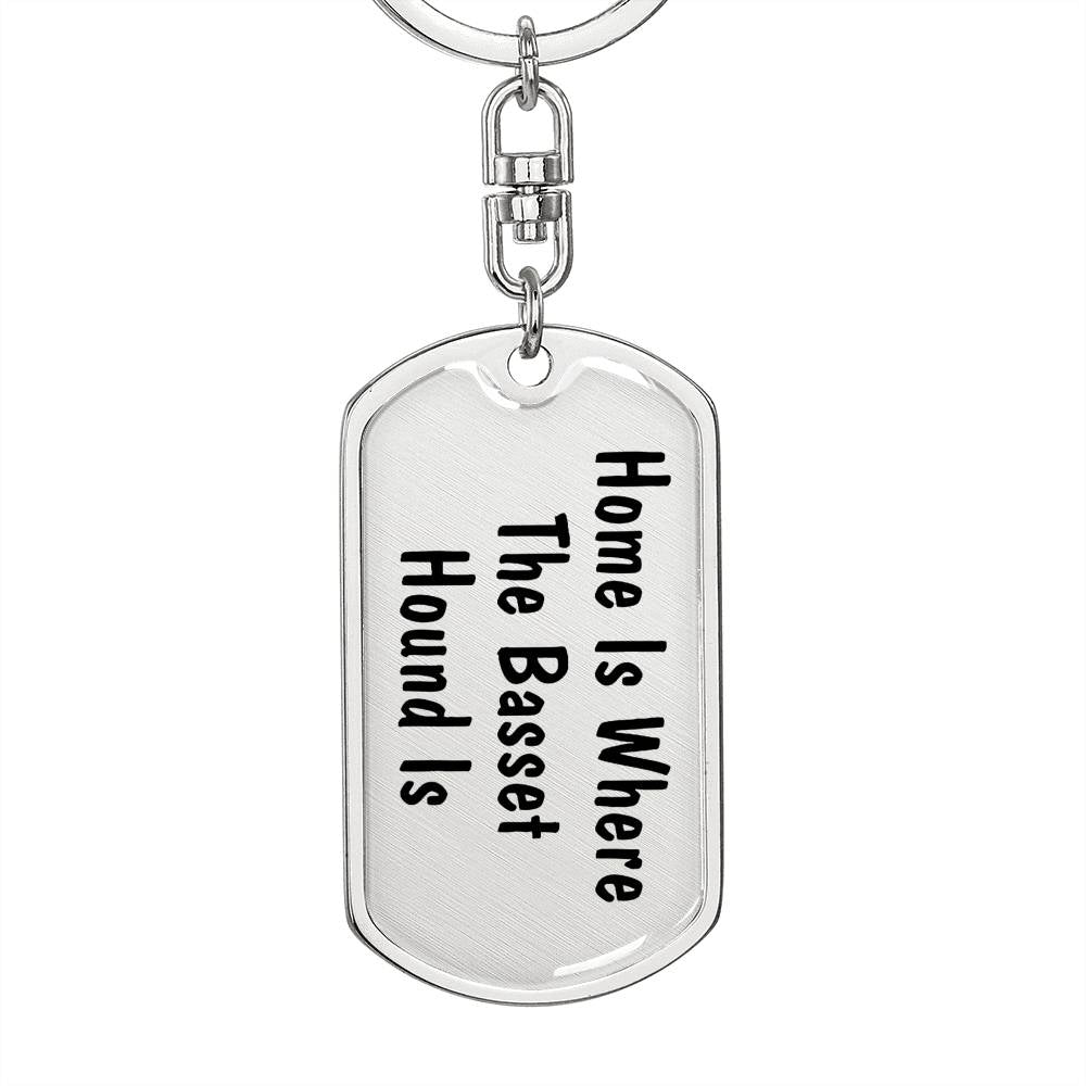 Basset Hound's Home - Luxury Dog Tag Keychain