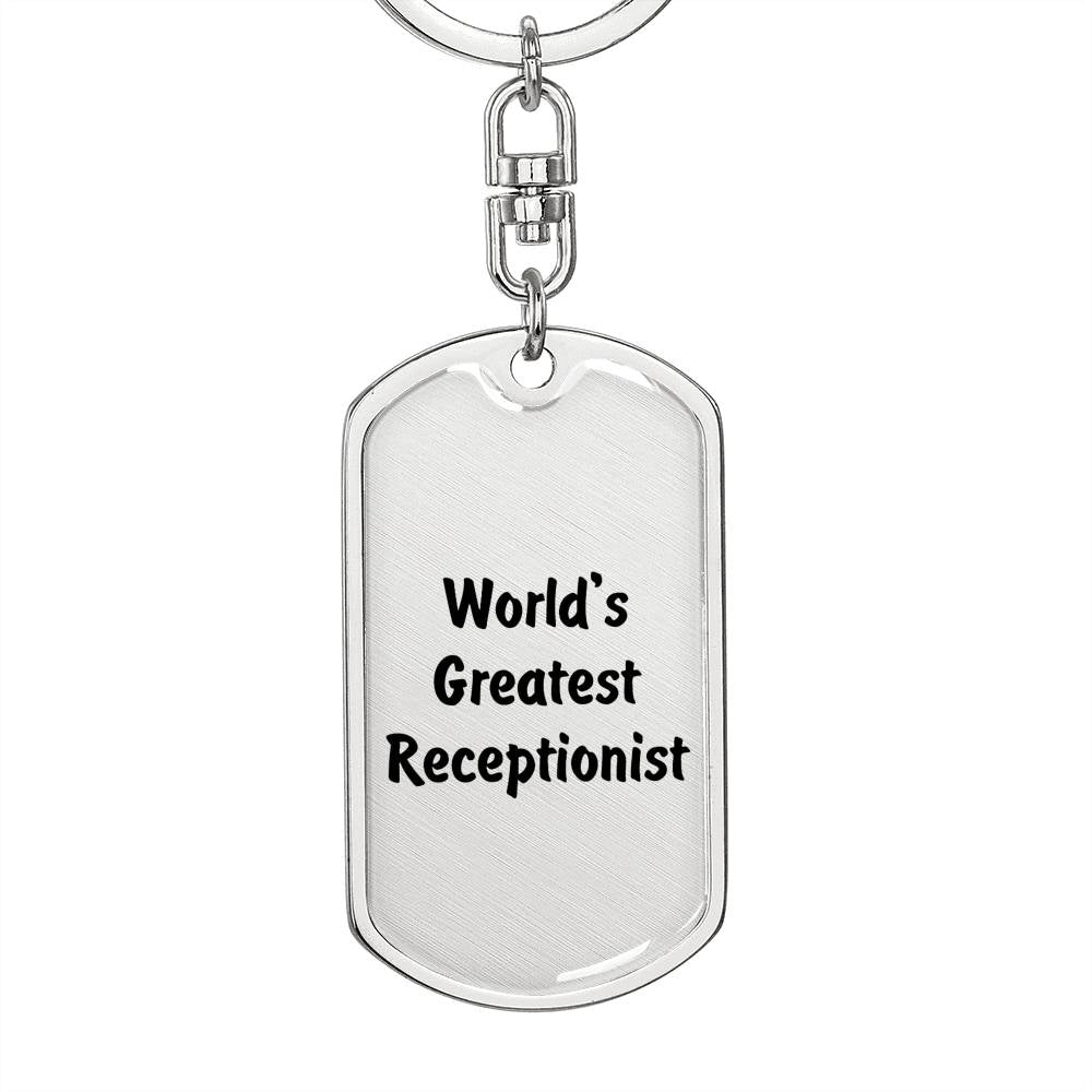 World's Greatest Receptionist - Luxury Dog Tag Keychain
