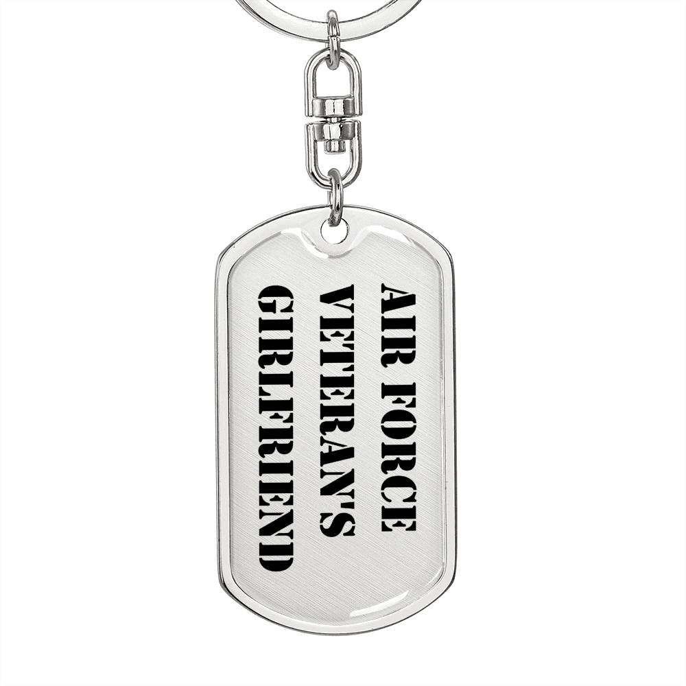 Air Force Veteran's Girlfriend - Luxury Dog Tag Keychain