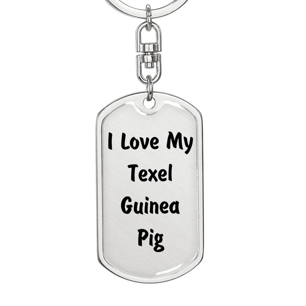 Love My Texel Guinea Pig - Luxury Dog Tag Keychain