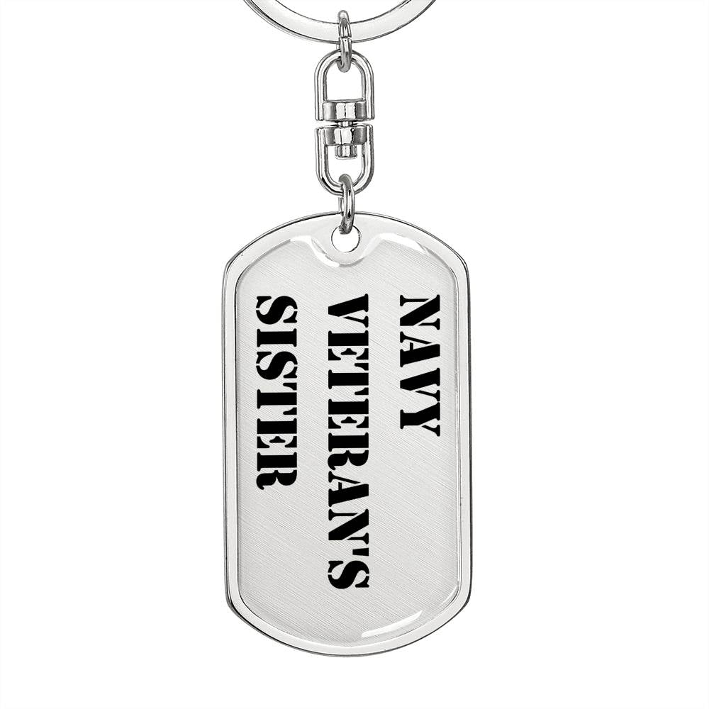 Navy Veteran's Sister - Luxury Dog Tag Keychain
