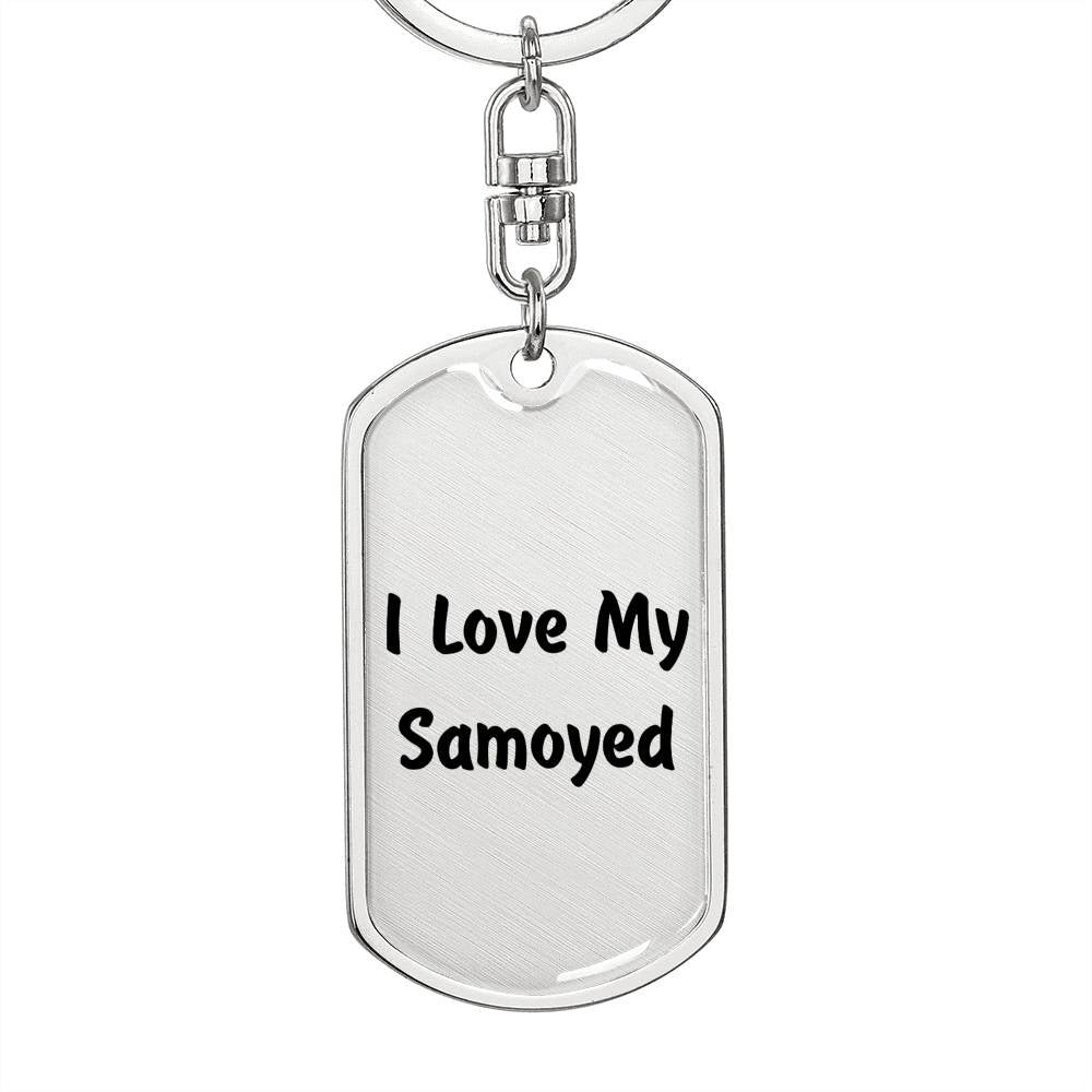 Love My Samoyed v4 - Luxury Dog Tag Keychain