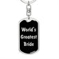 World's Greatest Bride v2 - Luxury Dog Tag Keychain