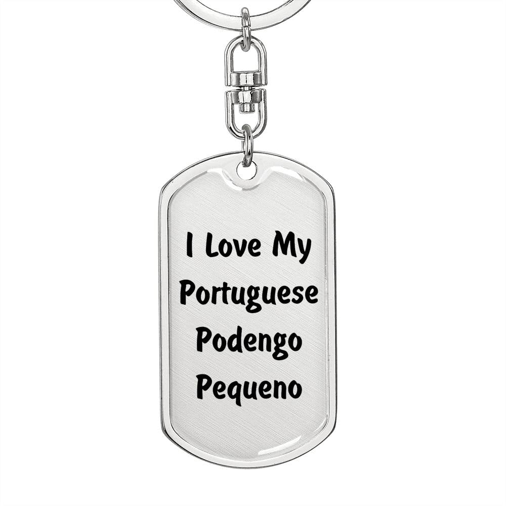 Love My Portuguese Podengo Pequeno v4 - Luxury Dog Tag Keychain
