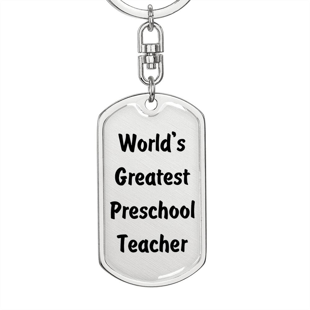 World's Greatest Preschool Teacher - Luxury Dog Tag Keychain