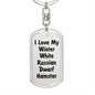 Love My Winter White Russian Dwarf Hamster - Luxury Dog Tag Keychain