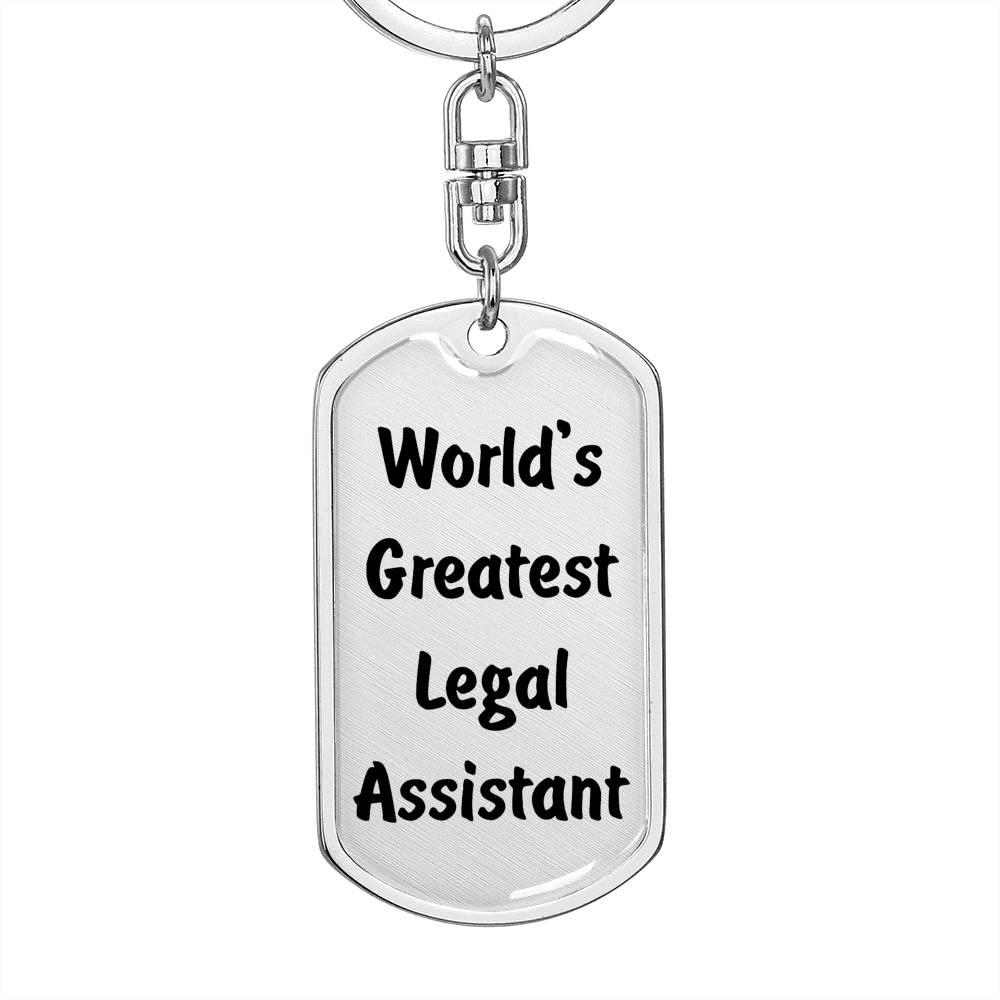 World's Greatest Legal Assistant - Luxury Dog Tag Keychain