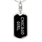 Chicago Girl v5 - Luxury Dog Tag Keychain