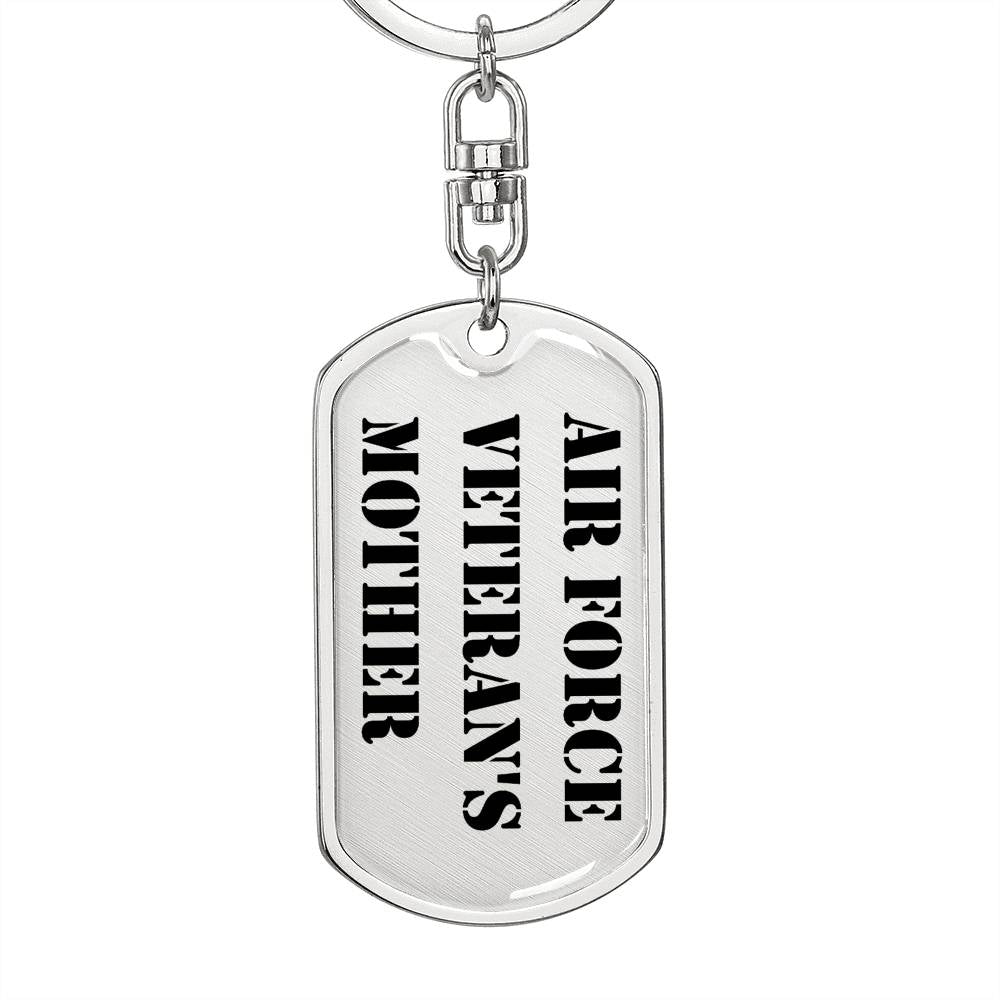 Air Force Veteran's Mother - Luxury Dog Tag Keychain