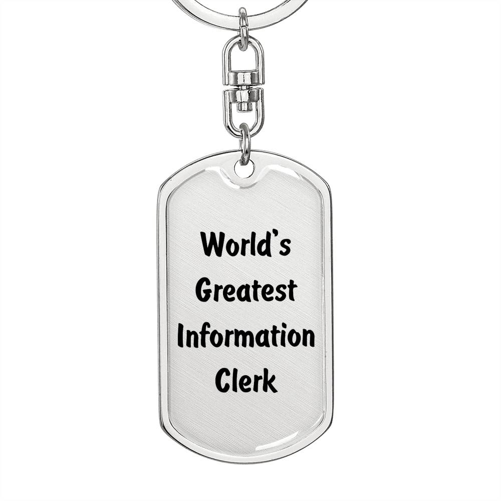 World's Greatest Information Clerk - Luxury Dog Tag Keychain